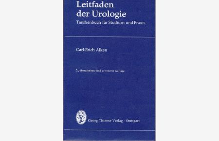 Leitfaden der Urologie.   - Taschenbuch für Studium und Praxis.