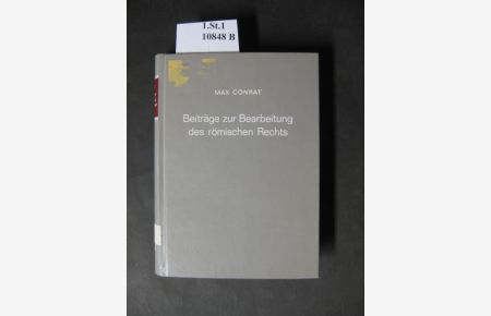 Beiträge zur Bearbeitung des römischen Rechts.   - Band 1 Heft 1 und 2 in einem Band (alles Erschienene).