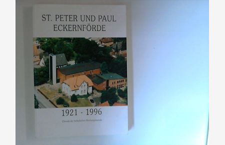 Chronik der Katholischen Kirchengemeinde St. Peter und Paul Eckernförde : 1921 - 1996