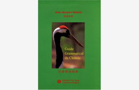 Guide grammatical du Chinois.