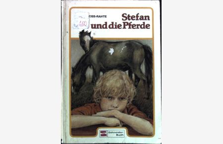 Stefan und die Pferde.   - Schneider-Taschenbuch Band 283;
