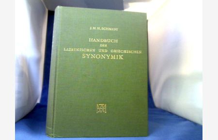 Handbuch der lateinischen und griechischen Synonymik.