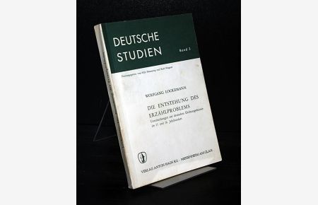 Die Entstehung des Erzählproblems. Untersuchungen zur deutschen Dichtungstheorie im 17. und 18. Jahrhundert. Von Wolfgang Lockemann. (= Deutsche Studien, Band 3).