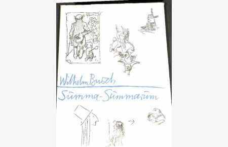 Summa Summarum- mit einem Aufsatz von Friedrich Möbius und einer Biographie von Wolfgang Teichmann Band 3.