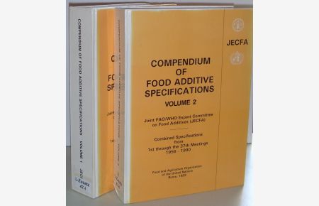 Compendium of Food Additive Specifications: Joint FAO/ WHO Expert Committee on Food Additives (JECFA) - Combined Specifications from 1st through the 37th Meetings 1956 - 1990 (2 vols. cpl. / 2 Bände KOMPLETT)