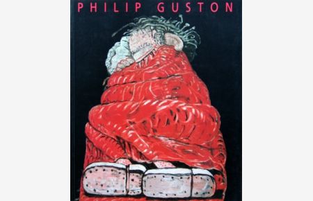 Philip Guston: Tableaux/Paintings 1947-1979.   - Kunstmuseum Bonn, Württembergischer Kunstverein Stuttgart, National Gallery of Canada, Ottawa / Musée des Beaux-Arts du Canada, Ottawa.