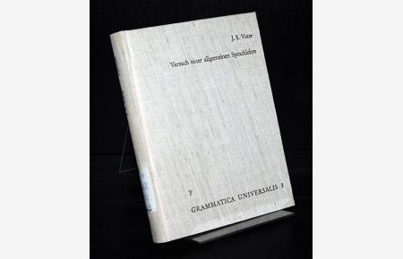Versuch einer allgemeinen Sprachlehre. Von J. S. Vater. (= Grammatica Universalis, Meisterwerke der Sprachwissenschaft, Band 3).