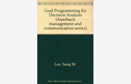 Goal Programming for Decision Analysis