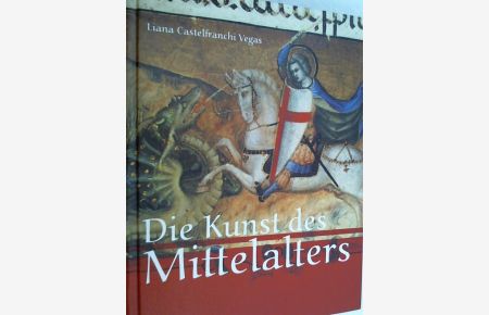 Die Kunst des Mittelalters.