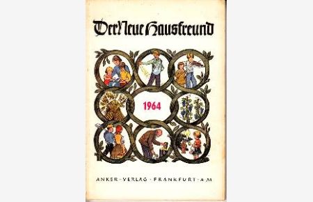 Der Neue Hausfreund. Illustrierter Volkskalender für Stadt und Land. 1964.