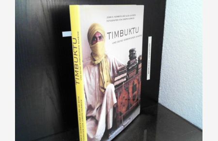 Timbuktu und seine verborgenen Schätze.   - und Alida Jay Boye. Fotogr. von Joseph Hunwick. Aus dem Engl. von Verena Küstner