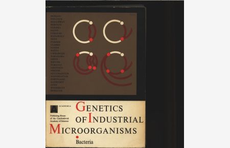 Genetics of Industrial Microorganisms. 1. Bacteria.