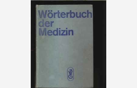 Wörterbuch der Medizin.