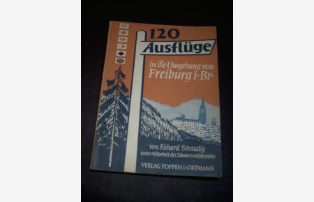 120 Ausflüge in die Umgebung von Freiburg i. Br.