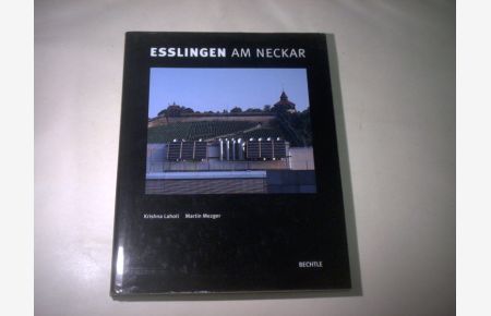 Esslingen am Neckar. Zeitgeist und Geist der Zeiten.