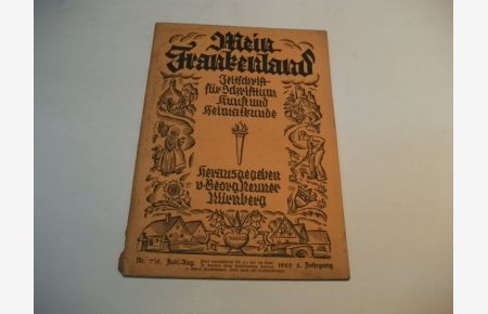 Mein Frankenland. Zeitschrift für Schrifttum. Kunst und Heimatkunde.