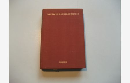Hessen. Deutsche Kunstdenkmäler. Ein Bildhandbuch.