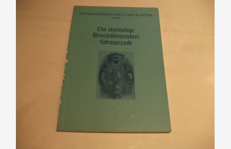 Die ehemalige Benediktinerabtei Schwarzach. Gedenkschrift für Arnold Tschira.