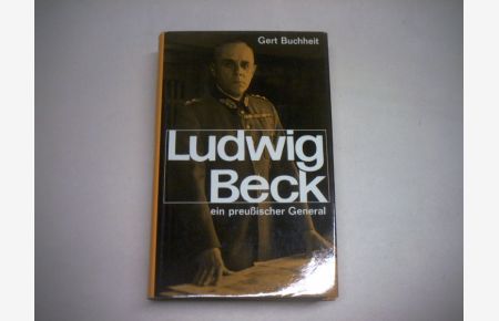 Ludwig Beck - ein preußischer General.