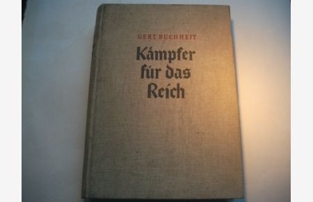 Kämpfer für das Reich. Von Stein bis Hitler.