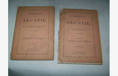 Vorträge über Akustik. 2 Bände. Gehalten am Conservatorium der Gesellschaft der Musikfreunde in Wien