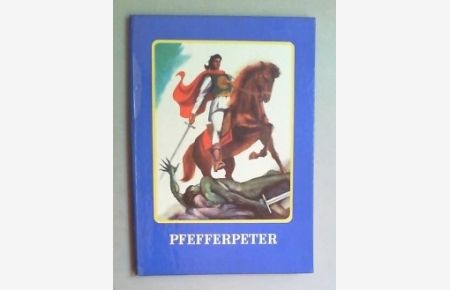 Pfefferpeter. Rumänisches Volksmärchen. (Aus dem Rumänischen von Lotte Berg).