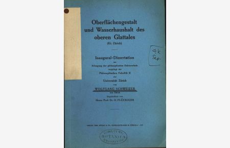 Oberflächengestalt und Wasserhaushalt des oberen Glattales (Kt. Zürich). Inaugural-Dissertation.