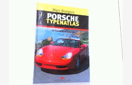 Porsche Typenatlas - Serienfahrzeuge.