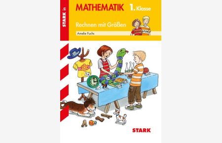 Training Grundschule - Mathematik Rechnen mit Größen 1. Klasse