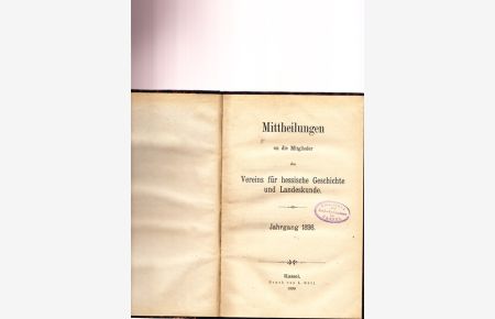 Mittheilungen an die Mittglieder des Vereins für hessische Geschichte und Landeskunde.   - Jahrgang 1898.