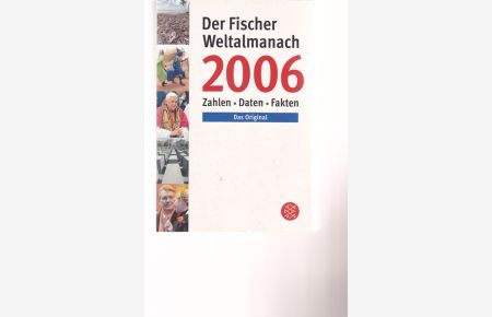 Der Fischer Weltalmanach 2006. Zahlen, Daten, Fakten.