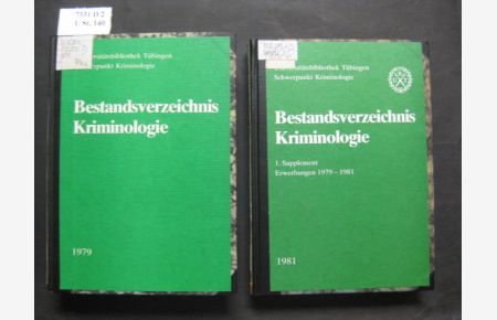 Bestandsverzeichnis Kriminologie. Stand: 1. Januar 1979.   - Dazu: 1. Supplement Erwerbungen 1979-1981.