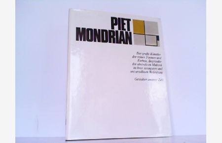 Piet Mondrian. Gestalter unserer Zeit. Herausgegeben von H. L. Jaffe und A. Busignani.