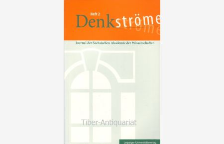 Denkströme. Heft 2.   - Journal der Sächsischen Akademie der Wissenschaften.