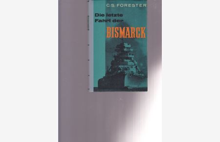Die letzte Fahrt der Bismarck.