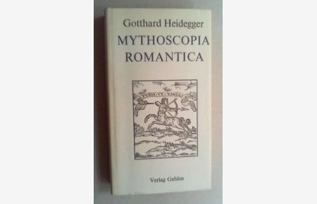 Mythoscopia Romantica oder Discours von den so benanten Romans. Faksimileausgabe nach dem Originaldruck von 1698. Hg. von Walter Ernst Schäfer.