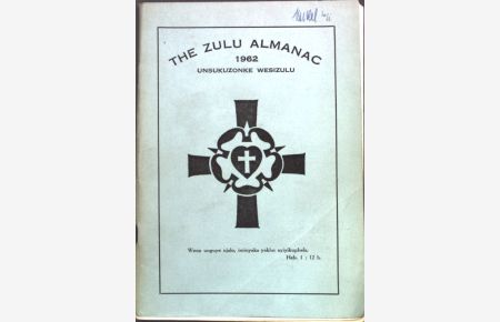The Zulu Almanac 1962: Unsukuzonke Wesizulu;