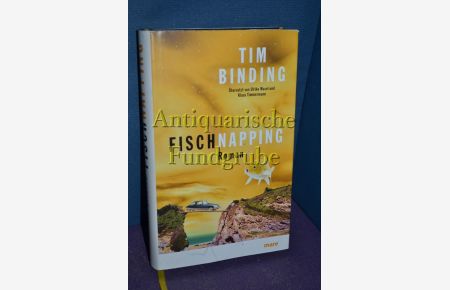 Fischnapping : Roman.   - Aus dem Engl. von Ulrike Wasel und Klaus Timmermann