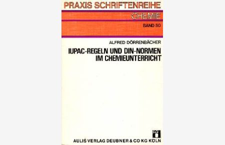 IUPAC-Regeln und DIN-Normen im Chemieunterricht.