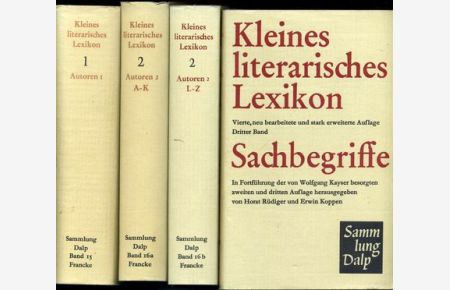 Kleines literarisches Lexikon.   - 1. Autoren. Von den Anfängen bis zum 19. Jahrhundert / 2. Autoren 20. Jahrhundert A-K und L-Z / 3. Sachbegriffe.