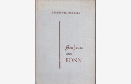 Beethoven und Bonn.