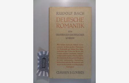 Deutsche Romantik - Ein geistesgeschichtlicher Umriss.