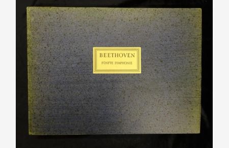 (Op. 67) Beethoven. Fünfte Symphonie. [Faksimile]. Nach der Handschrift im Besitz der Preußischen Staatsbibliothek. Herausgegeben von Georg Schünemann.