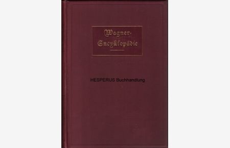 Wagner-Encyklopädie - in 2 Bänden komplett