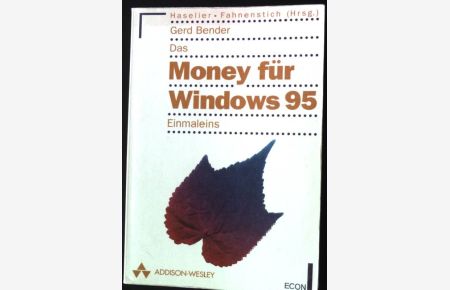Das Money-für-Windows-95-Einmaleins.   - Econ ; 28104 : ECON-Computer-Taschenbuch