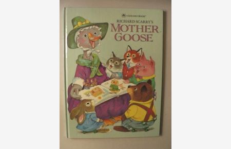 Richard Scarry`s Mother Goose