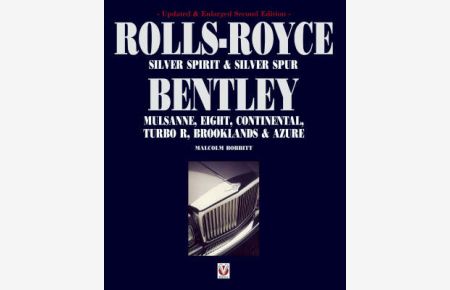 Rolls-Royce Silver Spirit & Silver Spur Bentley: Mulsanne, Eight, Continental, Turbo R, Brooklands & Azure