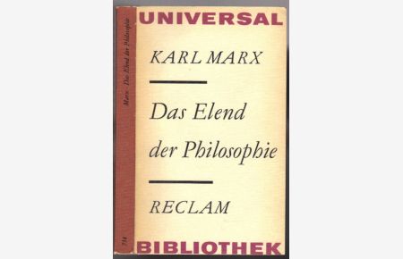 Karl Marx. Das Elend der Philosophie