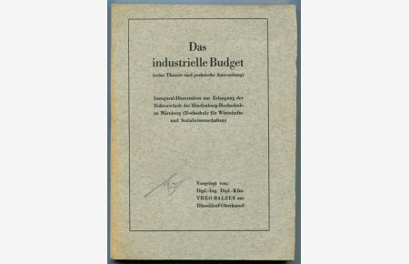 Das industrielle Budget (seine Theorie und praktische Anwendung). Inaugural-Dissertation