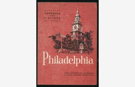 Philadelphia. Official Handbook for Visitors